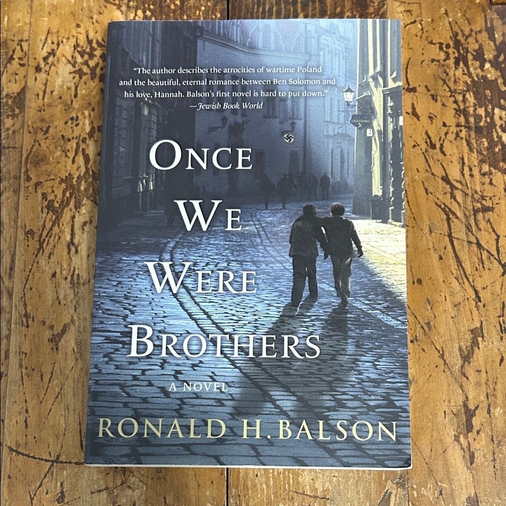 Once We Were Brothers, A Novel by Ronald H. Balson. Paperback Edition. NWOT